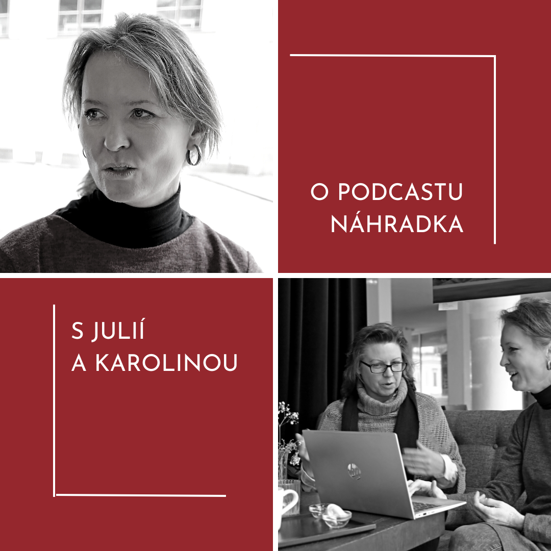 S Julií a Karolinou o podcastu Náhradka