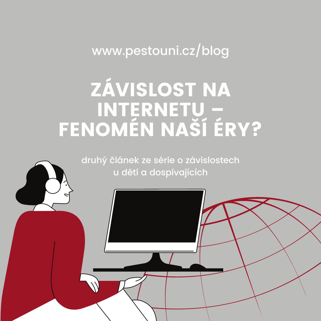 Závislost na internetu – fenomén naší éry ?